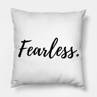 Fearless Pillow