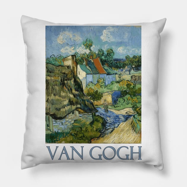 Houses at Auvers (1890) by Vincent van Gogh Pillow by Naves