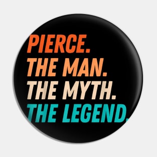Pierce The Man The The Legend Father's Day Grandpa Pin
