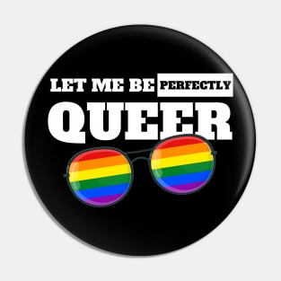 Let me be perfectly queer Pin