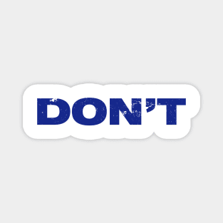 Don't Vintage Magnet