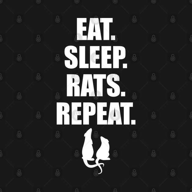 Eat Sleep Rats Repeat by Stoney09