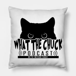 Original What The Chuck Podcast Logo Pillow