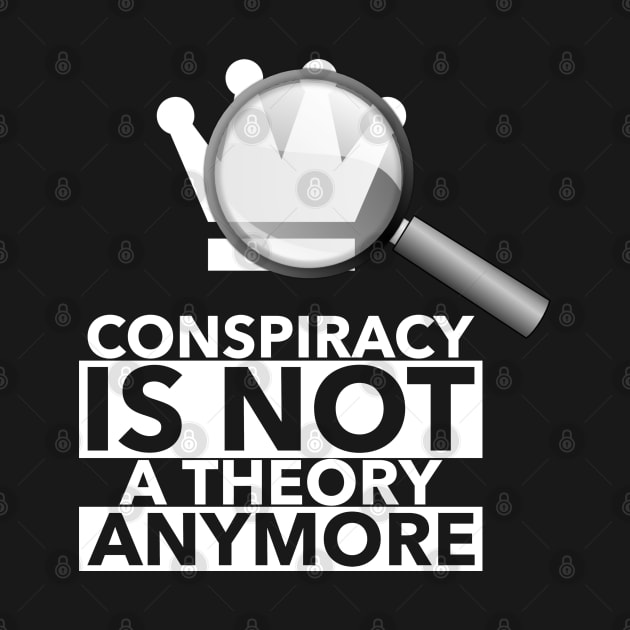 Conspiracy is not a theory anymore by Nikki Genee Art