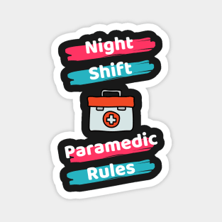 Night Shift Paramedic Magnet