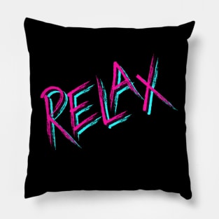 Relax inspirational Typography Pillow
