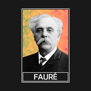 Gabriel Faure T-Shirt