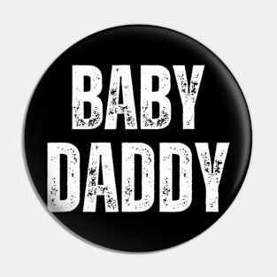 Baby Daddy New Dad New Father Gift Pin