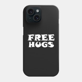 Free Hugs Typography - Minimal - Graphic Design White Lettering Phone Case