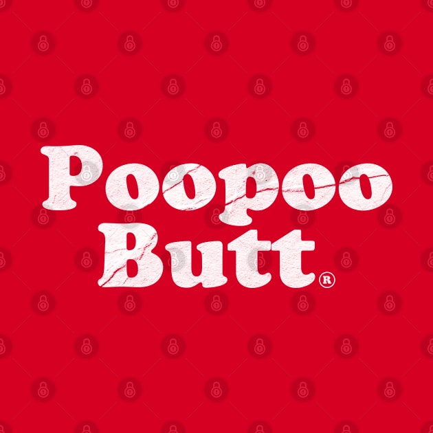 Poopoo Butt. Poop Humor by Mas To