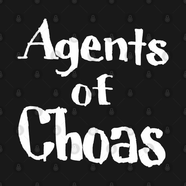 Agents of Chaos - White - Front by SubversiveWare