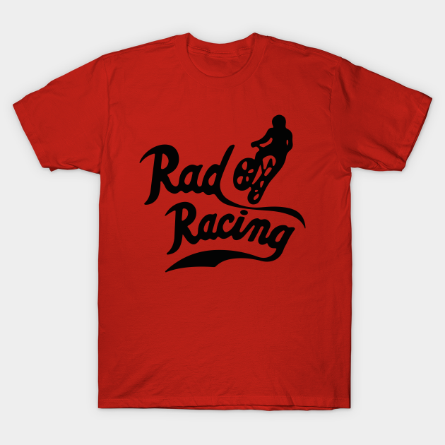 Rad Racing - Rad Racing - T-Shirt