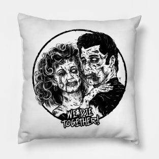 We die together! Pillow