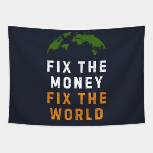 Fix The Money Fix The World Bitcoin Tapestry