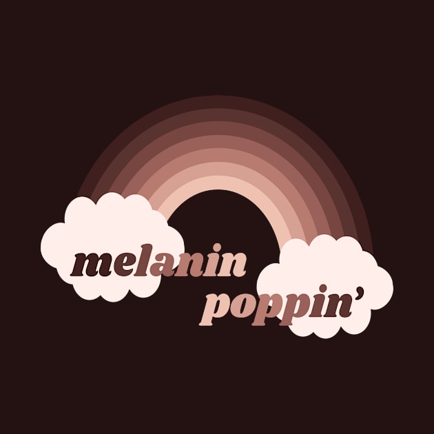 Melanin Poppin' by sqwear