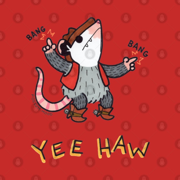 Yee haw by Possum Mood