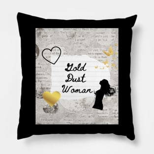 Gold Dust Woman Pillow