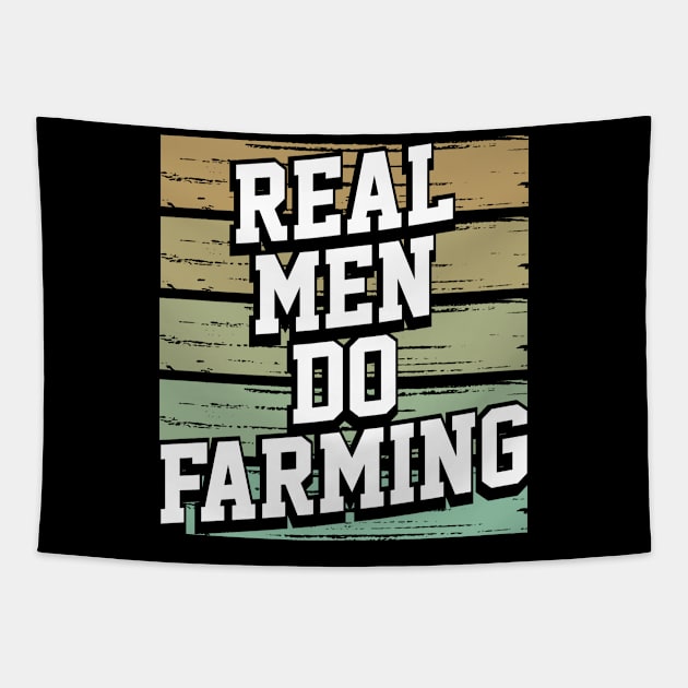 Real Men Do Farming Tapestry by TheBestHumorApparel