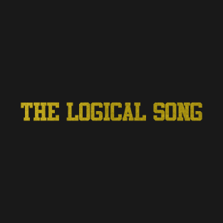 the logical song T-Shirt