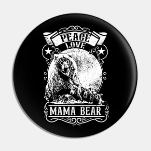 Peace Love Mama Bear Pin