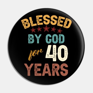 blessed by god for 40 years Pin