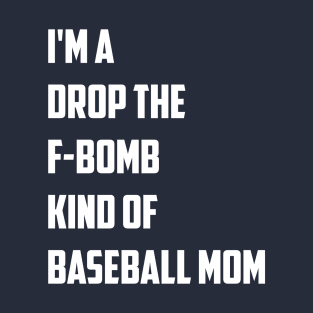 F-Bomb Mom 2.0 T-Shirt