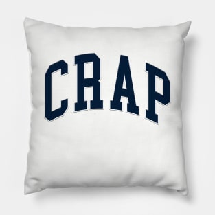 Crap Pillow