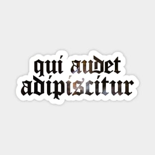 Qui Audet Adipiscitur - Who Dares Wins Magnet