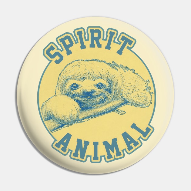 Spirit Animal / Cute Sloth Lover Design Pin by unknown_pleasures