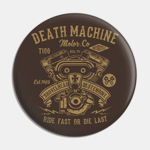 Death Machine Motor Co. Ride Fast Or Die Last Shovelhead Best Engine Pin by JakeRhodes