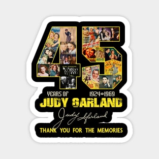 Nice 45 Years of Judy Garland 1924 1969 thank you for the memories Magnet