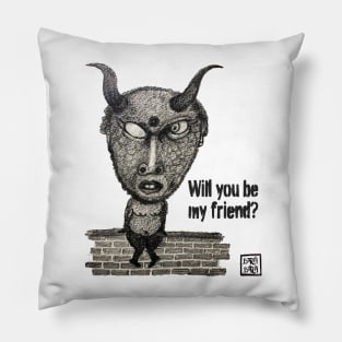 Will you be my friend? Pillow