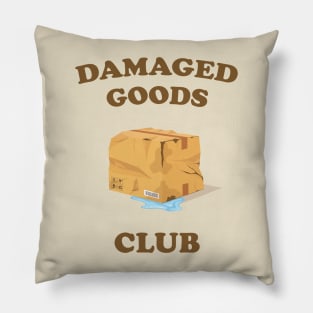 Damaged Goods Club - Trauma Humor Pillow