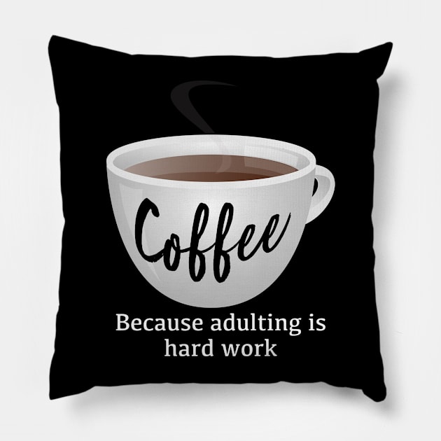 Coffee + Adulting Pillow by triggerleo