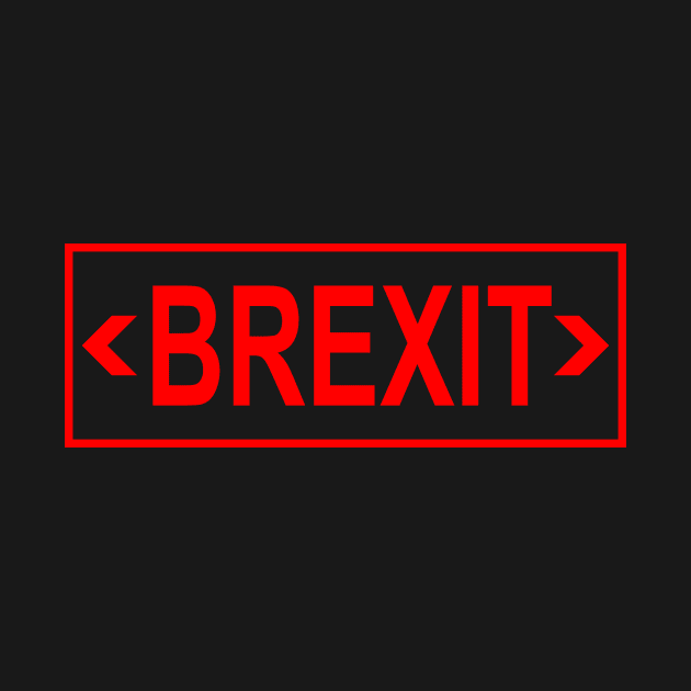 Brexit (Exit Sign) by Fanboys Anonymous