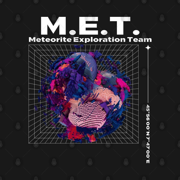 Meteorite Collector M.E.T. Meteorite Exploration Team Meteorite by Meteorite Factory