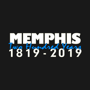 Memphis 200 year Anniversary T-Shirt