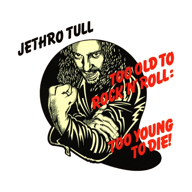 Jethro Tull Too Old ... by ElijahBarns