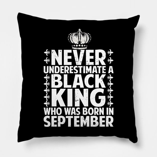 Afro American Black King Are Born in September  September Birthday Pillow by Pizzan