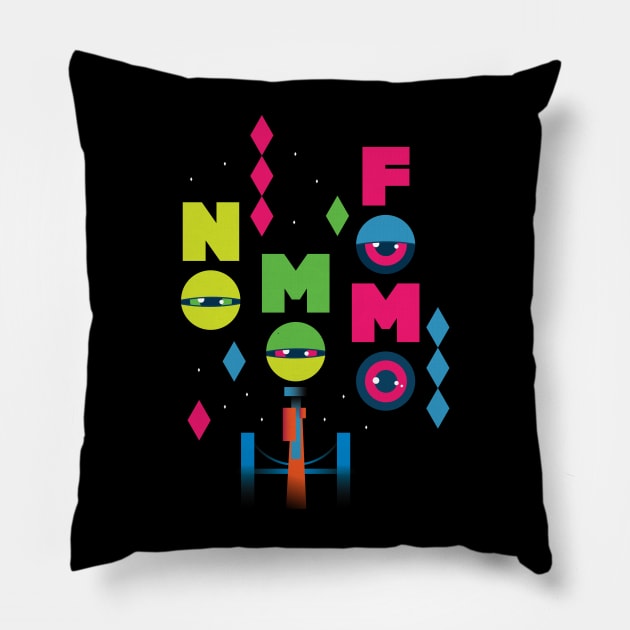 No Mo Fomo Pillow by JanaMis