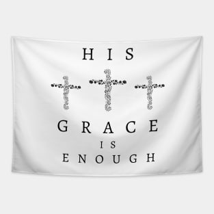 His Grace is Enough V5 Tapestry