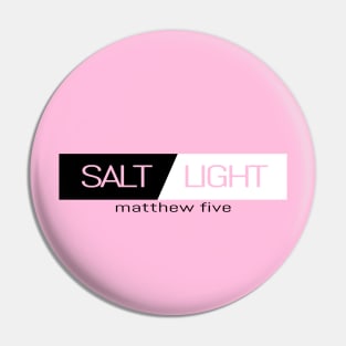 Salt and Light - Matthew 5 - Christian Design Pin