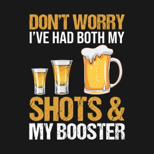 Fully Vaccinated: Shots and Booster T-Shirt