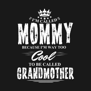 I Am Called Mommy T-Shirt