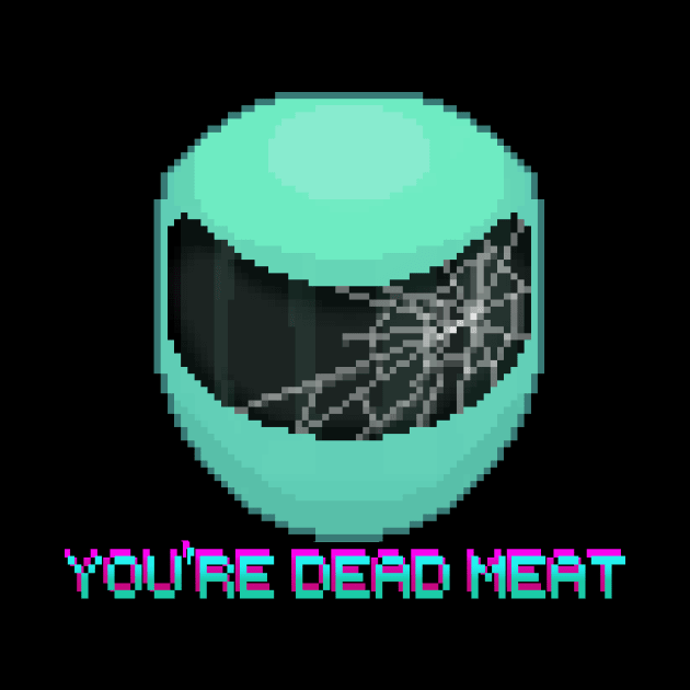 You're Dead Meat by Qu1tas