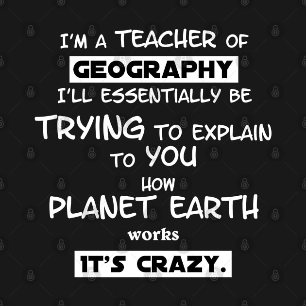 Geography Teacher by NicGrayTees
