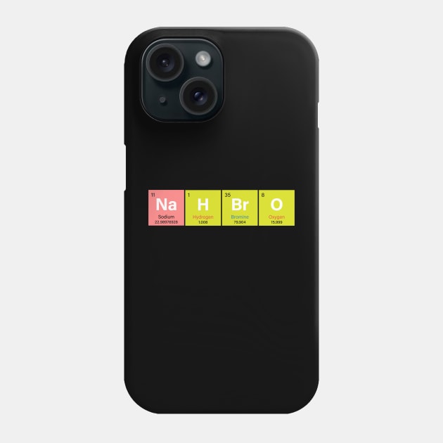 Nah Bro, Periodic Table Chemistry Phone Case by Teessential