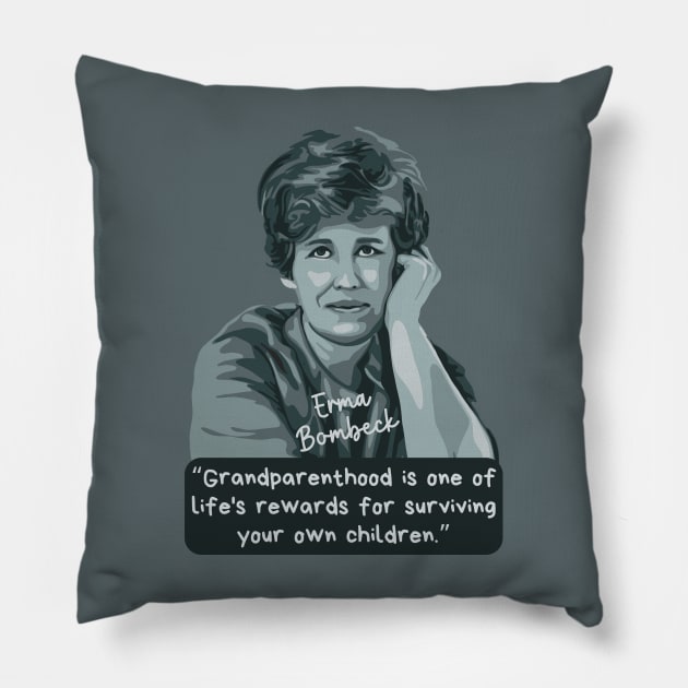 Erma Bombeck Portrait and Quote Pillow by Slightly Unhinged