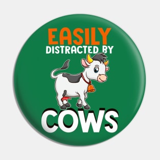 Easily Distracted By Cows Pin