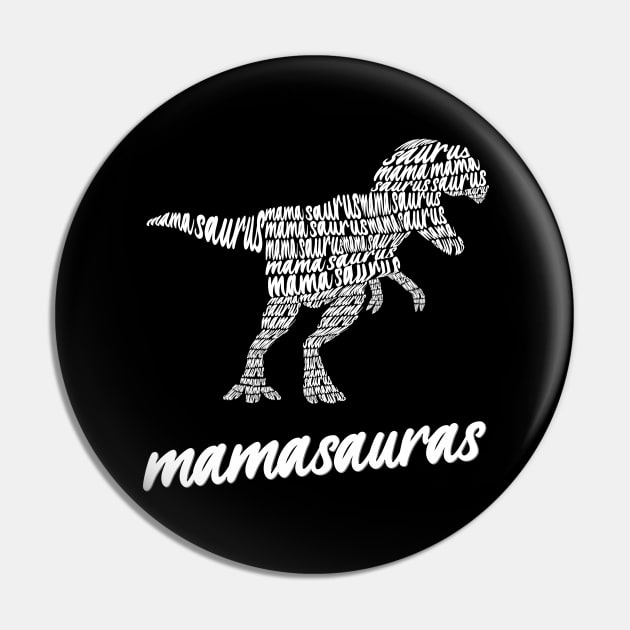 Mamasaurus Pin by TrendyClothing